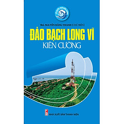 Đảo Bạch Long Vĩ Kiên Cường